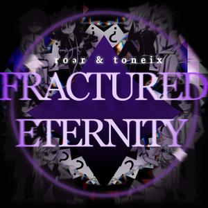 Fractured Eternity