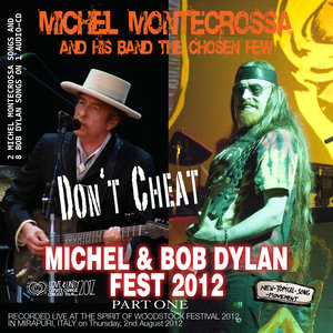 Don't Cheat: Michel Montecrossa's Michel & Bob Dylan Fest 2012, Pt. 1