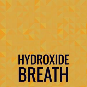 Hydroxide Breath