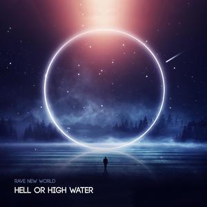 Hell or High Water(feat. Kristina Antuna)