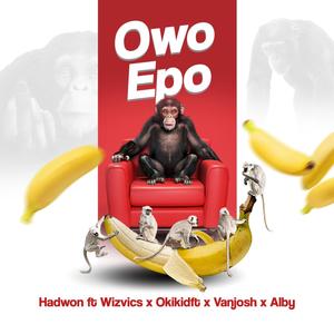 OWO EPO (feat. Wizvics. Okikidft, Vanjosh & Alby) [Explicit]