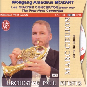 Wolfgang Amadeus Mozart: Les quatre concertos pour cor (The Four Horn Concertos)