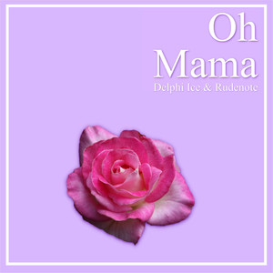Oh Mama