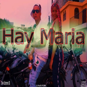 Hay Maria (Explicit)