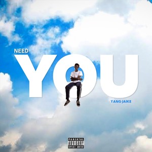 Need You (Explicit)