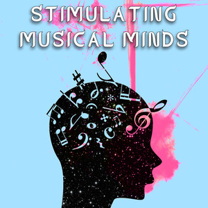 Stimulating Musical Minds: Stimulating Musical Minds