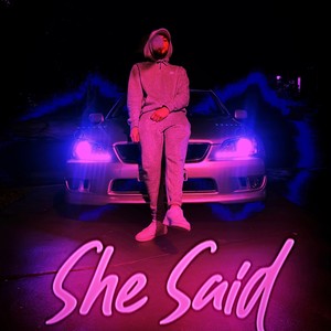 She Said (Explicit)
