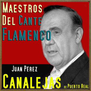 Maestros del Cante Flamenco