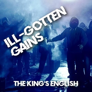 Ill-Gotten Gains