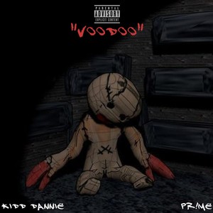 Voodoo (feat. PR!ME) (Explicit)