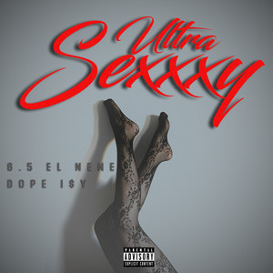 Ultra Sexxxy (Explicit)