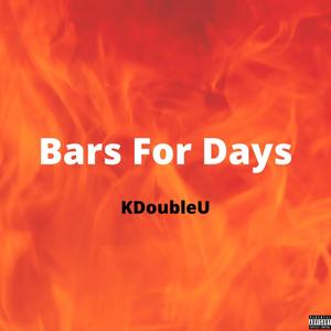 Bars For Days (Explicit)