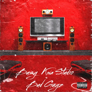 Busy Kwa Studio (Explicit)