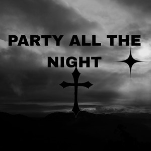 Party All the Night