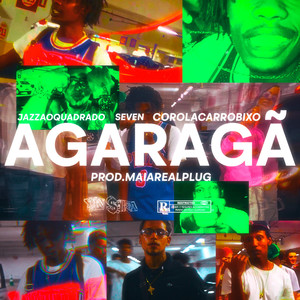 Agaragã (Explicit)