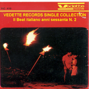 Vedette Records Single Collection: Il beat italiano anni sessanta No. 2