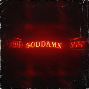 GODDAMN (Explicit)