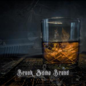 Break Some Bread (feat. Ay-Ce) (Remix|Explicit)