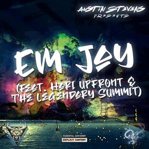 Em Jay (feat. Hari Upfront & The Legendary Summit) (Explicit)
