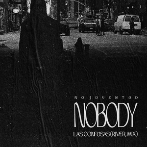 Nobody (River Mix)