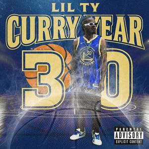 LIL TY - Curry Year (Explicit)