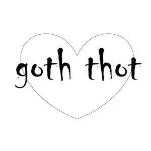 GOTH THOT (feat. GUILTY) [Explicit]