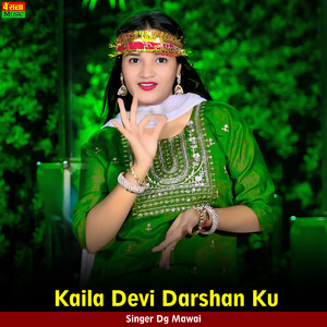 Kaila Devi Darshan Ku