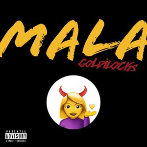 Mala (Explicit)