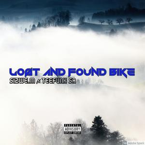 Lost and Found Bike(feat. Sizwe M)