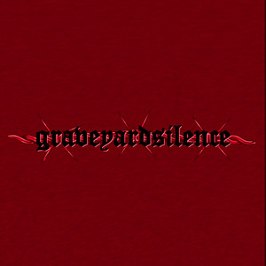 g r a v e y a r d s i l e n c e