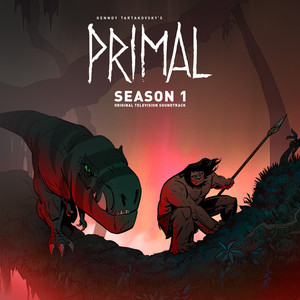 Primal: Season 1 (Original Television Soundtrack)