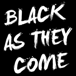 Black as They Come(feat. Felicia Loud)