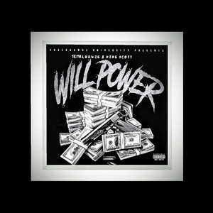 Underdawgz University Presents Willpower (Mixtape) [Explicit]