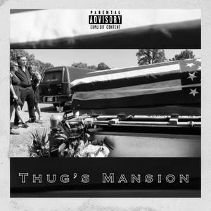 Thugs Mansion (Explicit)