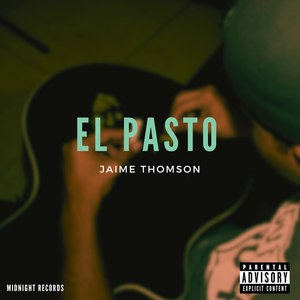 El Pasto (Explicit)