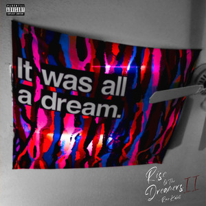 Rise of the Dreamers II (Explicit)