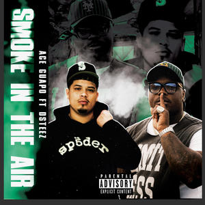 Smoke In The Air (feat. DSteez) (Explicit)