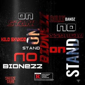 Stand on Bidnezz (feat. Billy Bandz) [Explicit]