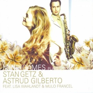 Plays the Music of Stan Getz & Astrud Gilberto