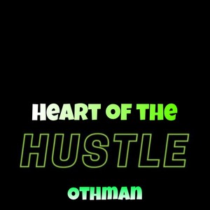 Heart of the Hustle (Freestyle)