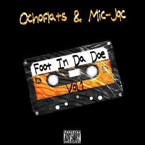 Foot In Da Doe (feat. Mic-Jac) [Explicit]