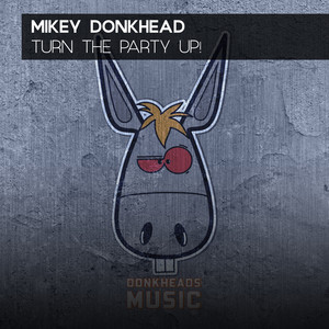 Turn The Party Up! (Edit)