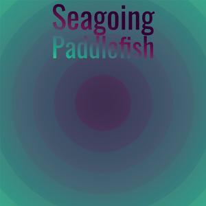 Seagoing Paddlefish