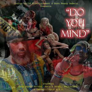 DO YOU Mind (Explicit)