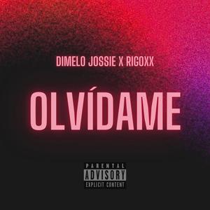 Olvídame (feat. Rigoxx) [Explicit]