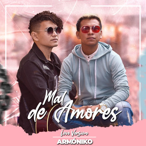 Mal de Amores (Love Version|Explicit)