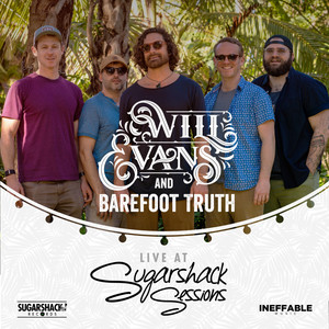 Will Evans and Barefoot Truth (Live at Sugarshack Sessions)