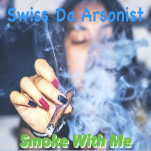 Smoke With Me (feat. Karys Da Voice) (Explicit)