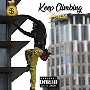 Keep Climbing (Explicit)