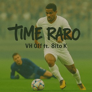 Time Raro (Explicit)
